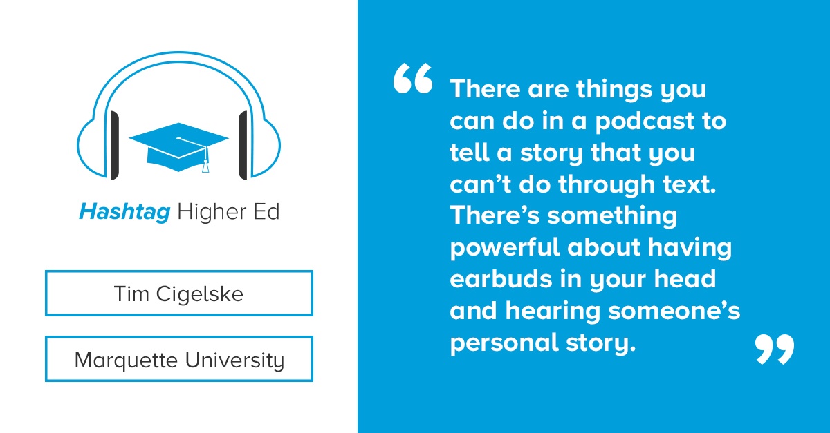 Tim Cigelske Hashtag Higher Ed Podcast